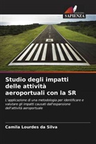 Camila Lourdes Da Silva - Studio degli impatti delle attività aeroportuali con la SR