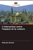 Mabroka Ahmed - L'interaction entre l'espace et la culture