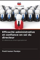 Punit kumar Pandya - Efficacité administrative et confiance en soi du directeur