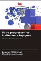 Chandran Jagathessan, Eswaran TAMILSELVI - Faire progresser les traitements topiques