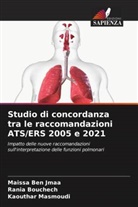 Maissa Ben Jmaa, Rania Bouchech, Kaouthar Masmoudi - Studio di concordanza tra le raccomandazioni ATS/ERS 2005 e 2021