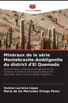 Vanina Lucrecia López, María de las Mercedes Ortega Pérez - Minéraux de la série Montebrasite-Ambligonite du district d'El Quemado