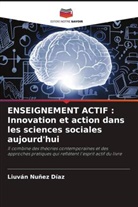 Liuván Nuñez Díaz - ENSEIGNEMENT ACTIF : Innovation et action dans les sciences sociales aujourd'hui