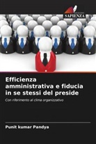 Punit kumar Pandya - Efficienza amministrativa e fiducia in se stessi del preside