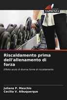Cecilia V. Albuquerque, Juliana P. Maschio - Riscaldamento prima dell'allenamento di forza