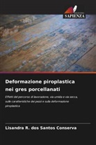 Lisandra R. dos Santos Conserva - Deformazione piroplastica nei gres porcellanati