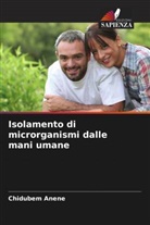 Chidubem Anene - Isolamento di microrganismi dalle mani umane