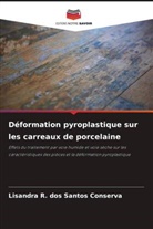 Lisandra R. dos Santos Conserva - Déformation pyroplastique sur les carreaux de porcelaine