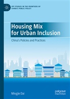 Mingjie Dai - Housing Mix for Urban Inclusion