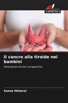 Samia Meherzi - Il cancro alla tiroide nei bambini