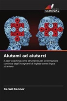Bernd Renner - Aiutami ad aiutarci