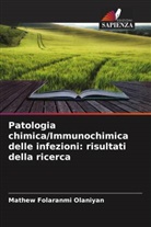 Mathew Folaranmi Olaniyan - Patologia chimica/Immunochimica delle infezioni: risultati della ricerca