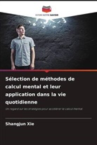 Shangjun Xie - Sélection de méthodes de calcul mental et leur application dans la vie quotidienne