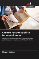 Megan Nobert - Creare responsabilità internazionale