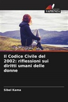 Sibel Kama - Il Codice Civile del 2002: riflessioni sui diritti umani delle donne