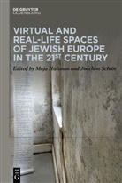 Maja Hultman, Schlör, Joachim Schlör - Virtual and Real-Life Spaces of Jewish Europe in the 21st Century