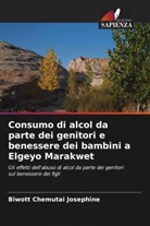 Biwott Chemutai Josephine - Consumo di alcol da parte dei genitori e benessere dei bambini a Elgeyo Marakwet