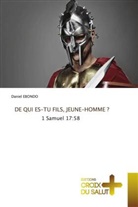 Daniel Ebondo - DE QUI ES-TU FILS, JEUNE-HOMME ?
