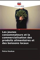 Petra Kaukua - Les jeunes consommateurs et la commercialisation des produits alimentaires et des boissons locaux