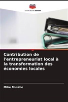 Mike Mulabe - Contribution de l'entrepreneuriat local à la transformation des économies locales