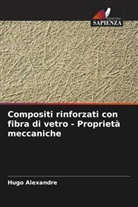 Hugo Alexandre - Compositi rinforzati con fibra di vetro - Proprietà meccaniche