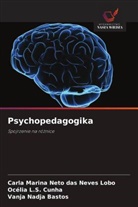 Vanja Nadja Bastos, Océlia L. S. Cunha, Océlia L.S. Cunha, Carla Marina Neto das Neves Lobo - Psychopedagogika