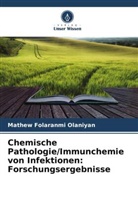 Mathew Folaranmi Olaniyan - Chemische Pathologie/Immunchemie von Infektionen: Forschungsergebnisse