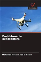 Mohamed Ibrahim Abd El-Halem - Projektowanie quadkoptera