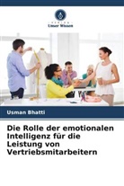 Usman Bhatti - Die Rolle der emotionalen Intelligenz für die Leistung von Vertriebsmitarbeitern