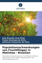 Carlos Henrique de Brito, José Ricardo Lima Pinto, Joálisson Gonçalves da Silva - Populationsschwankungen von Fruchtfliegen in Matinhas - Brasilien