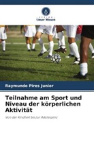 Raymundo Pires Junior - Teilnahme am Sport und Niveau der körperlichen Aktivität