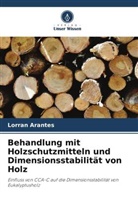 Lorran Arantes - Behandlung mit Holzschutzmitteln und Dimensionsstabilität von Holz