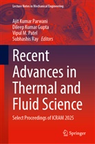 Dileep Kumar Gupta, Dileep Kumar Gupta, Vipul M Patel et al, Ajit Kumar Parwani, Vipul M Patel, Vipul M. Patel... - Recent Advances in Thermal and Fluid Science