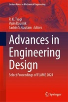 Sachin S Gautam, Sachin S. Gautam, Vipin Kaushik, Sachin S Gautam, R. K. Tyagi - Advances in Engineering Design