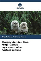 Ikechukwu Anthony Kanu - Ibuanyidanda: Eine ergänzende systematische Untersuchung