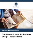 Kavitha Valampuri John - Die Genetik und Prävalenz der beta-Thalassämie
