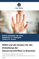 H Arim, Carlos H. Arima, Edson Sampaio de Lima, Napoleão V Galegale, Napoleão V. Galegale - SPED und die Kosten für die Einhaltung der Steuervorschriften in Brasilien