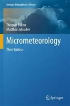 Thomas Foken, Matthias Mauder - Micrometeorology