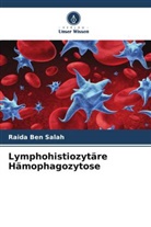 Raida Ben Salah - Lymphohistiozytäre Hämophagozytose