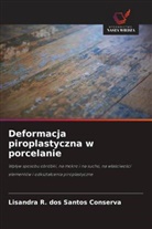 Lisandra R. dos Santos Conserva - Deformacja piroplastyczna w porcelanie