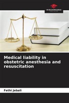Fethi Jebali - Medical liability in obstetric anesthesia and resuscitation