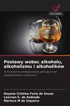 Rayane Cristina Faria de Souza, Marluce M de Siqueira, Laerson S. de Andrade - Postawy wobec alkoholu, alkoholizmu i alkoholików