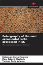 Tamires Costa Velasco, Rodson de Abreu Marques, Mary Ester S. Machado - Petrography of the main ornamental rocks processed in ES