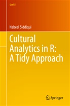 Nabeel Siddiqui - Cultural Analytics in R: A Tidy Approach