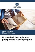 Ghada El Refaee, Heba Embaby - Ultraschalltherapie und postpartale Coccygodynie