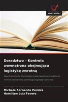 Hamilton Luiz Favero, Michele Fernanda Pereira - Doradztwo - Kontrola wewnetrzna obejmujaca logistyke zwrotna