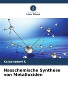 Kalpanadevi K - Nasschemische Synthese von Metalloxiden