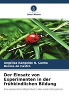 Denise de Castro, Angélica Rangeldo N Cunha, Angélica Rangeldo N. Cunha - Der Einsatz von Experimenten in der frühkindlichen Bildung