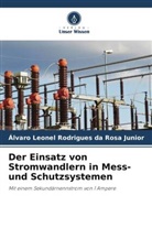 Álvaro Leonel Rodrigues da Rosa Junior - Der Einsatz von Stromwandlern in Mess- und Schutzsystemen