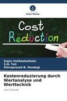 Shivapras Dandagi, Shivaprasad  B. Dandagi, Shivaprasad B. Dandagi, S N Teli, S. N. Teli, S.N. Teli... - Kostenreduzierung durch Wertanalyse und Werttechnik